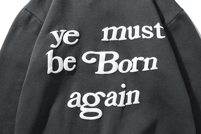 Ye Must Be Born Again Hoodie