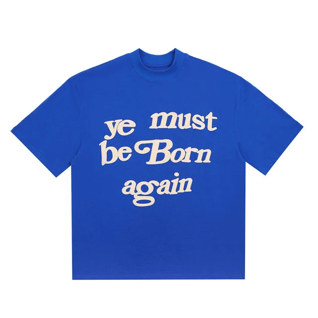 Ye Must Be Born Again T-shirt